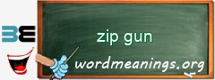 WordMeaning blackboard for zip gun